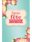 Affiches A2 (42x59,4 cm) Bonne Fête Maman roses