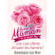 Tracts 15x21 Bonne Fête Maman Roses